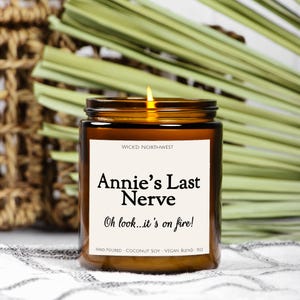 Last Nerve Candle, Customizable Gift, Personalized Gift, Funny Candle, Funny Holiday Gift, Custom Name Candle, BFF Gift, Mom Gift