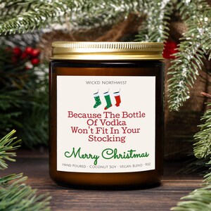 Because The Bottle Of Vodka Won't Fit Candle, Funny Christmas Candle, Christmas Gift,Secret Santa Gift,White Elephant Gifts,Christmas Candle