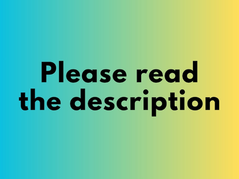 May include: Text on a gradient background that reads "Please read the description."