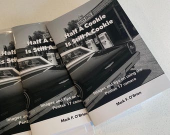 Half A Cookie Is Still A Cookie - Images and tips on using the Pentax 17 camera.