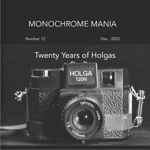 Twenty Years of Holgas - Monochrome Mania Issue 12