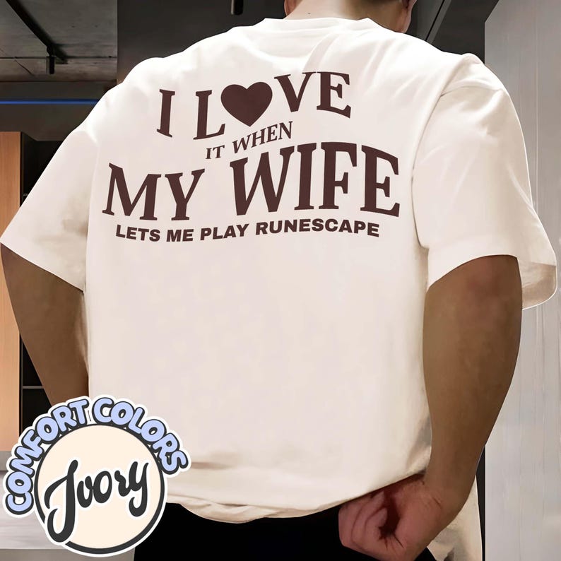 Husband Gift: I Love It When My Wife Lets Me Play Runescape Shirt ...