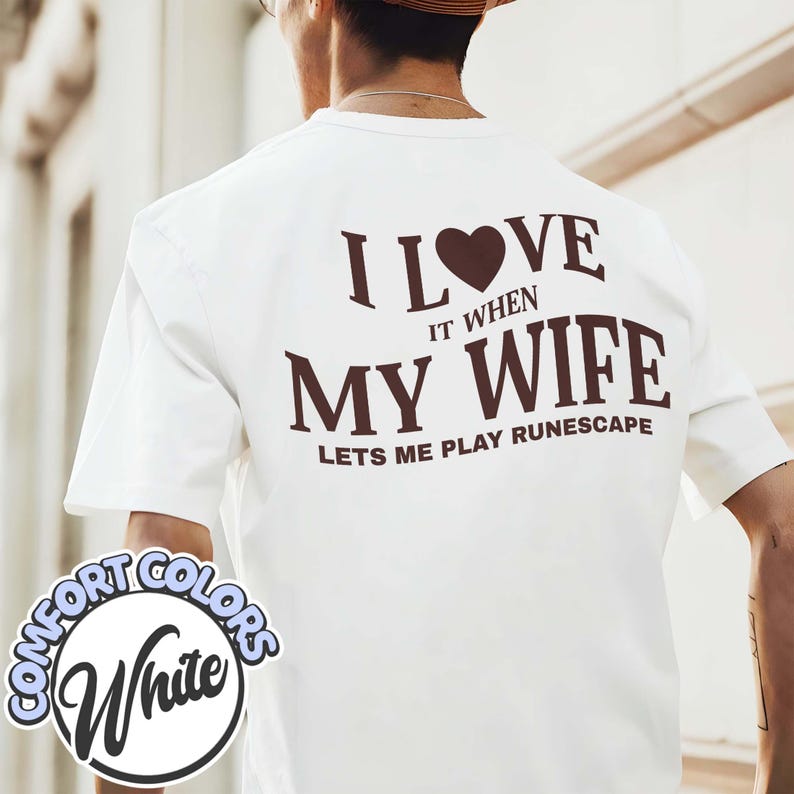 Husband Gift: I Love It When My Wife Lets Me Play Runescape Shirt ...