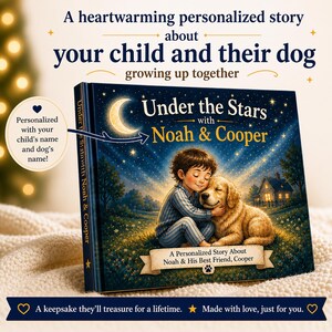 May include: A personalised children's book titled "Under the Stars with Noah & Cooper." The cover shows a boy hugging a golden retriever under a starry night sky. Text includes "A heartwarming personalised story about your child and their dog."