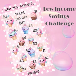 May include: A pink savings challenge sheet with cartoon ice cream cones, each with a dollar amount. The text "I Can Buy Myself..." and "Low Income Savings Challenge" are visible. The total saved is $40.