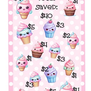 May include: A pink and white polka-dotted card with cartoon ice cream cones and the text "I Can Buy Myself..." and "Total Saved: $40." The word "Treats" is at the bottom. Each ice cream cone has a price tag.