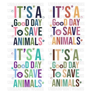 It&#39;s A Beautiful Day To Save Animals SVG PNG JPG, Veterinarian Shirt, Animal Rescue, Save Animals, Pet Adoption, Rescue Foster, Pets Lover