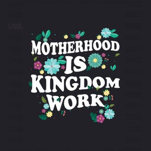 La maternidad es obra del reino SVG PNG JPG, Mamá cristiana retro Png, Regalo para mamá cristiana Sublimación Png, Descarga digital de regalo del día de la madre