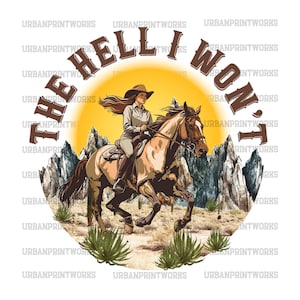 Conception de sublimation png de cow-girl occidentale, Je ne veux pas png, chemise occidentale png, sublimation de cow-girl png, citation impertinente png, désert occidental png