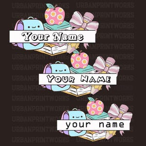 Custom Name Sticker SVG PNG JPG, Personalized teacher Name Sticker, Colourful Back to School, Personalized Classroom Shirt Reading Lover Svg