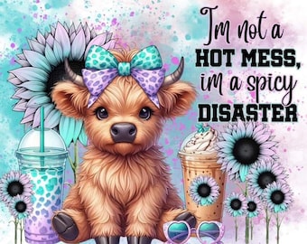 I'm not a hot mess cow