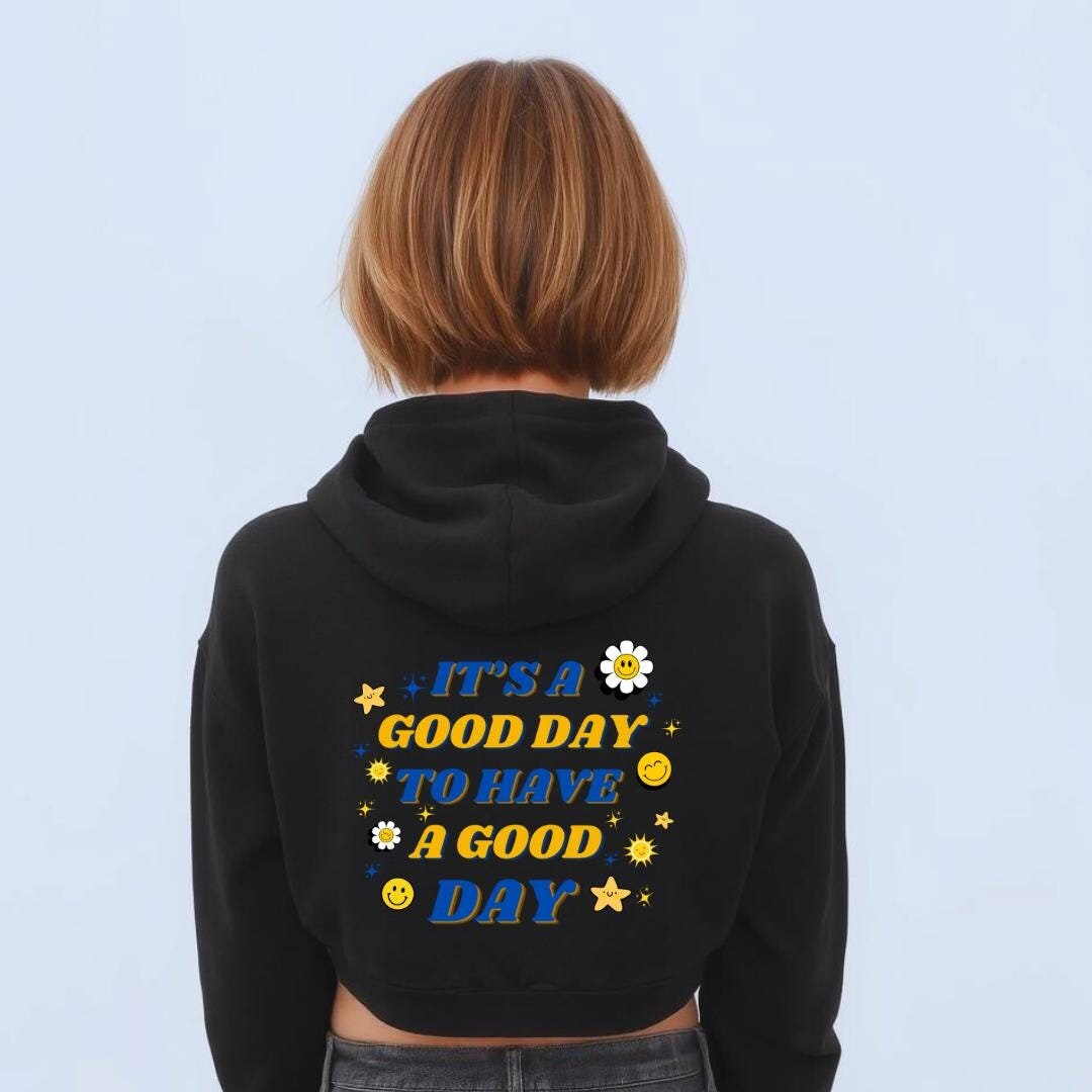Its a Good Day Pullover