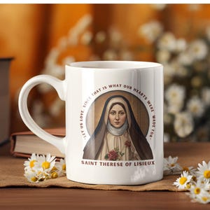 Katholieke mok, koffiekopje St. Theresia van Lisieux, heilige quote cadeau, cadeau voor katholieke moeder Moederdag, traditioneel katholiek cadeau, gebedsmok
