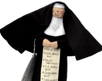 Nun doll Catholic humor keepsake "Nun the Less" the dieting sister
