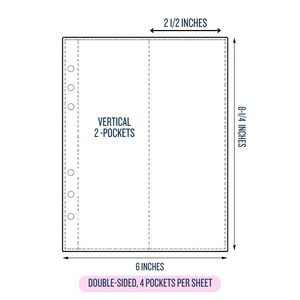 Puede incluir: Una hoja de carpeta de pl&aacute;stico transparente con 2 bolsillos verticales y seis agujeros perforados en el lado izquierdo. La hoja mide 15,24 cm de ancho por 20,96 cm de alto, con cada bolsillo de 6,35 cm de ancho. Es de doble cara, 4 bolsillos por hoja.