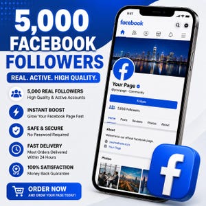 Può includere: Uno smartphone mostra una pagina Facebook che promuove "5.000 Follower Facebook". La pagina presenta un profilo con 5.000 follower e un pulsante blu "Segui". Il testo evidenzia "Reali, Attivi, Alta Qualità" e "Boost Istantaneo".