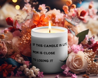 Funny Quote Mothers Day Personalized Scented Candle Gift For Mom Housewarming Gift For Her Living Room Decor Best Gift For Friend