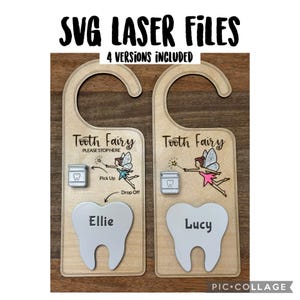 May include: Two wooden door hangers with a tooth fairy theme. Each has a tooth-shaped name tag, one reading "Ellie" and the other "Lucy." The text "Tooth Fairy" and instructions are printed on the hangers, along with a fairy illustration. The top text reads "SVG LASER FILES."