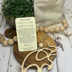 The Circle - A story of love and loyalty Elephant ornament gift - Sisterhood & Friendship- Made of finished maple wood w/ card, cotton pouch