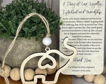 The Circle- A story of love and loyalty Elephant ornament gift - Sisterhood & Friendship- Made of finished maple wood w/ card, cotton pouch