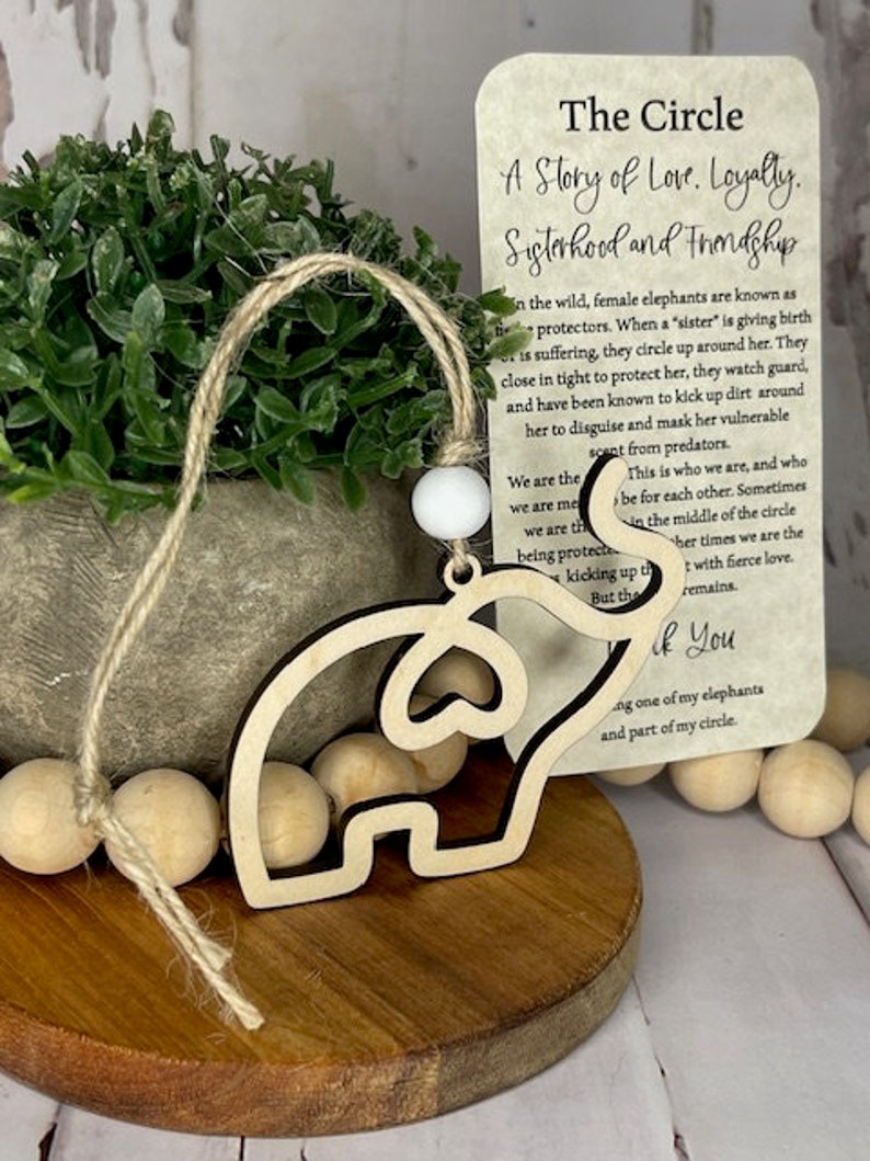 The Circle A story of love and loyalty Elephant ornament gift Sisterhood & Friendship Made of finished maple wood w/ card, cotton pouch image 8