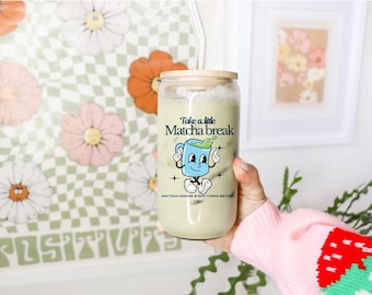 Take a little Matcha break Iced matcha Glass cute tumbler stylish iced coffee cup Cute mug cup Coffee mug with straw Gift for matcha lover