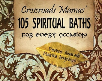 Crossroads Mamas 105 baños espirituales para cada ocasión, descarga digital