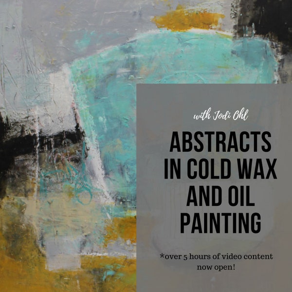 Online-Kurs, wie man abstrakte Gemälde mit Kaltwachs und Öl malt. Abstrakter Anfängerkurs, digitaler E-Kurs, Öl- und Kaltwachs-Tipps mit Jodi Ohl