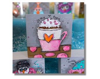 Hot Coffee Lover Art Hot Cocoa Cozy Art-Original Painting on Wood by Jodi Ohl - Collector's Item