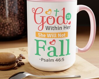 Faith Mug: 15 oz Two-Tone Coffee Mug with 'God Is Within Her, She Will Not Fall' Quote, Perfect for Christian Moms, Mother's Day