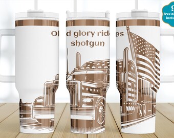May include: White tumbler with a brown handle and a design of a semi-truck with an American flag on the side. The text "Old glory rides shotgun" is printed on the tumbler.