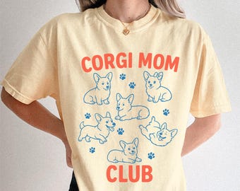 Funny Corgi Mom Comfort Colors T-Shirt, Dog Lover Gift