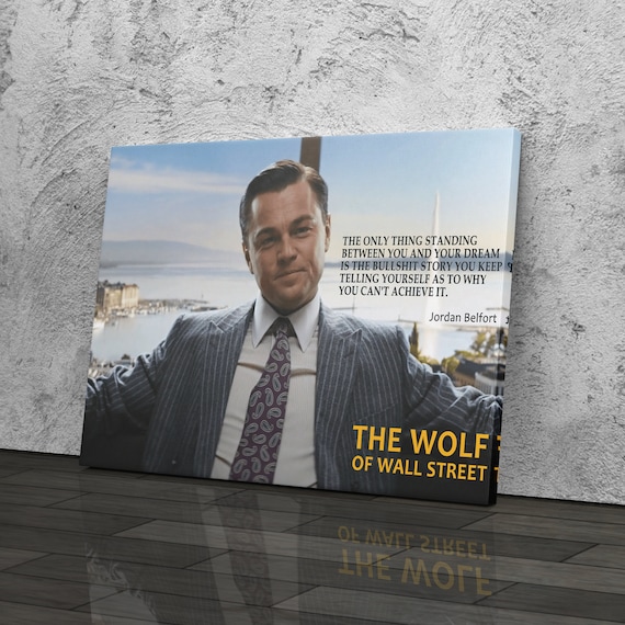 The Wolf of Wall Street Poster Motivational Quote Canvas Wall Art The Wolf of Wall Street Poster Motivational Quote Canvas Wall Art