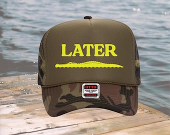 Later Gator Trucker Hat, Custom Trucker Hat, Vacation, Beach Trip, Gift for Her, Summer Fun, Trendy Cap, Funny Hat, Lake Hat