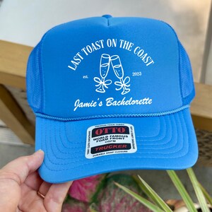Last Toast on the Coast Custom Bachelorette Hats, Beach Trucker Hat, Bridal Decor, Bridal Party Favor, Bride Gift, Bachelorette party Favor
