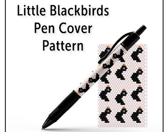 Beaded Pen Cover Pattern, Even Count Peyote Stitch, Pen Wrap, Instant Download PDF File, Little Blackbirds