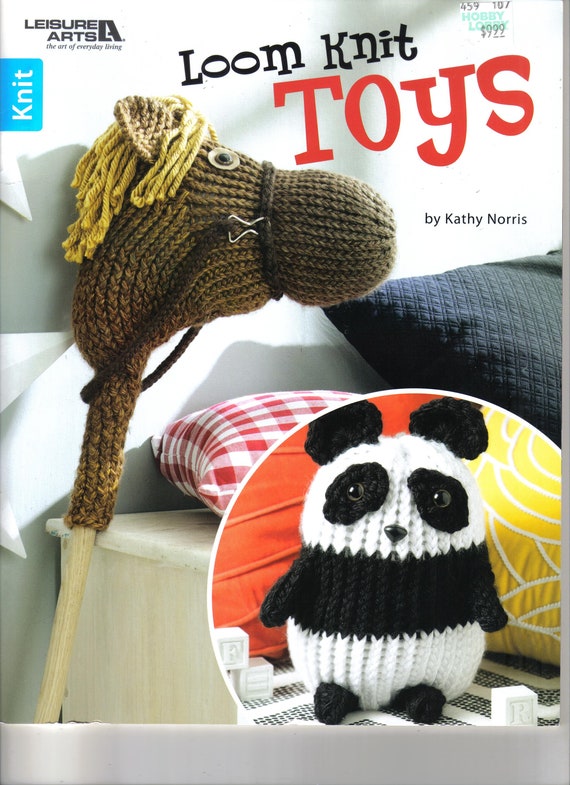 Loom Knit Toys Knitting Book Leisure Arts New Soft Cover Book 