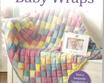 Dreamy Baby Wraps ~  Knitting Book ~~ New Release  ~  Baby Afghans to Knit