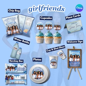 May include: A collection of party supplies with the word "girlfriends" on them. Items include chip bags, cupcakes, place cards, water bottles, Hershey bars, plates, a cup and shot glass, and a welcome sign. The items have a blue and white color scheme.