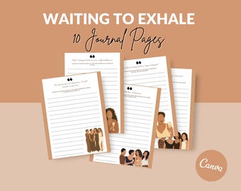 May include: A stack of journal pages with the text "WAITING TO EXHALE" and "10 Journal Pages". Each page has lined paper, a quote, and illustrations of women. The background is a solid tan color.