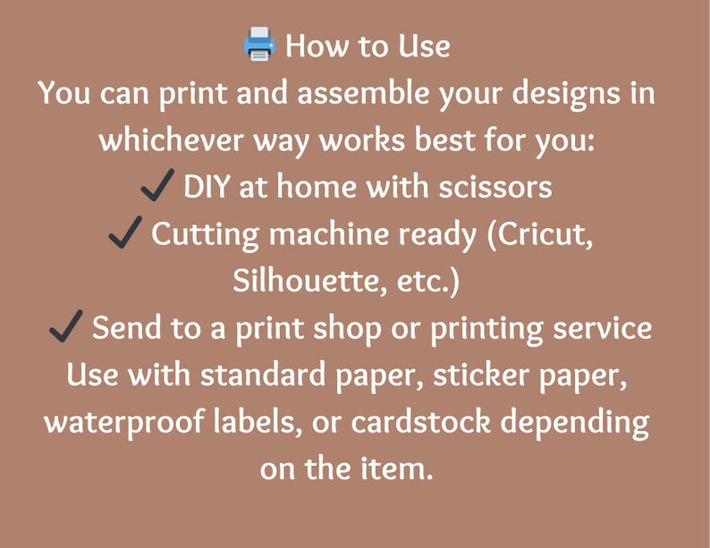 May include: Text on a brown background provides instructions on how to use a product. It details DIY printing with scissors, cutting machine compatibility, and sending to a print shop. It also mentions using various paper types.