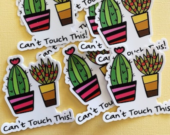 Cant Touch This cactus sticker, succulent plants, water bottle sticker, vinyl stickers, laptop decal, stocking stuffers, bumper sticker