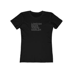 May include: Black women's t-shirt with white text that reads "LONDON PARIS TOKYO HARLEM"