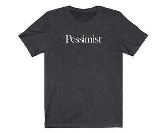 Pessimist