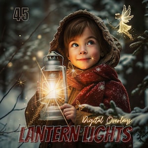 May include: A young person holding a lantern with a warm glow, surrounded by sparkling lights and a fairy in the background. The image is titled "Digital Overlays Lantern Lights 45".