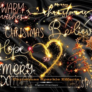 May include: A set of 50 digital overlays featuring Christmas-themed words and phrases written in sparkling gold and white lights. The words include "Merry Christmas", "Believe", "Hope", "Warm Wishes", and "Christmas".