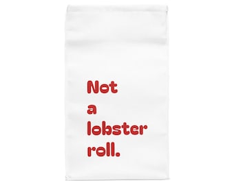 Not a lobster roll Polyester Lunch Bag | Funny Food Phrase, Beach Picnic Accessory