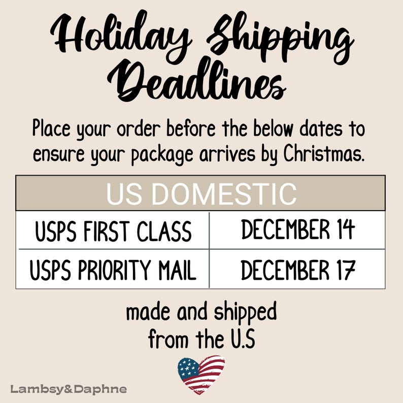 K&ouml;nnte beinhalten: Beige Grafik mit dem Text "Holiday Shipping Deadlines". Es listet die USPS First Class- und Priority Mail-Versandfristen f&uuml;r US-Inlandsbestellungen auf, damit diese bis Weihnachten eintreffen. Enth&auml;lt ein Herz mit der US-Flagge.