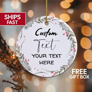 Custom Christmas Ornament Personalized Christmas Ornament Custom Text Ornament, Custom Message Ornament Custom Design Ornament Text Keepsake