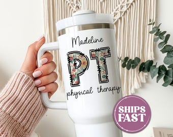 Personalized Physical Therapist Tumbler Physical Therapist Gift Ideas For Physical Therapy Gifts For Her Custom PT Tumbler Cup PT Travel Mug